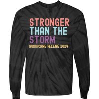 Hurricane Helene Stronger Than The Storm Tie-Dye Long Sleeve Shirt