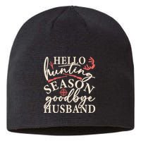 Hello Hunting Season Goodbye Husband Sustainable Beanie