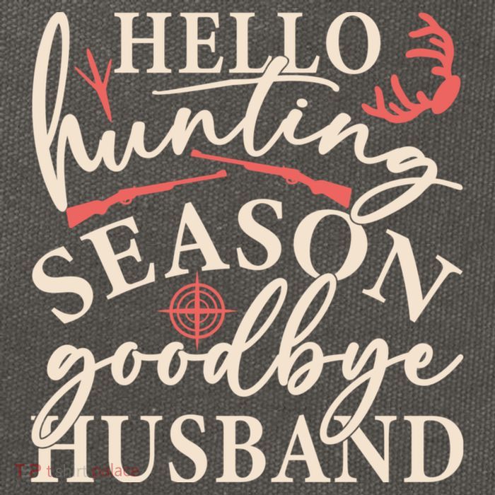 Hello Hunting Season Goodbye Husband Cotton Canvas Backpack