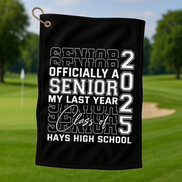 Hays High School A Senior Class Of 2025 Golf Towel