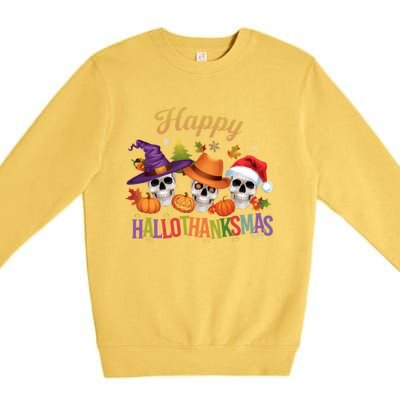 Happy Hallothanksmas Skull Halloween Thanksgiving Xmas Funny Gift Premium Crewneck Sweatshirt