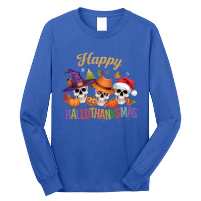 Happy Hallothanksmas Skull Halloween Thanksgiving Xmas Funny Gift Long Sleeve Shirt