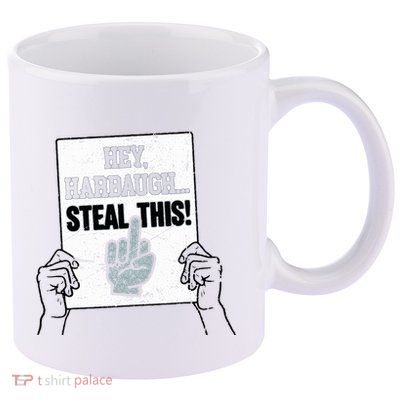 hey harbaugh steal this  11oz C Handle Ceramic Mug