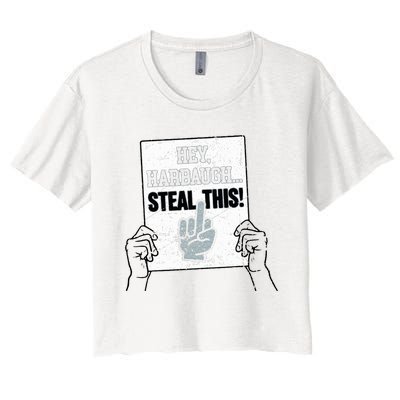 hey harbaugh steal this  Women's Crop Top Tee