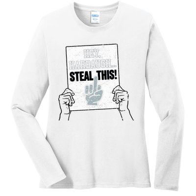 hey harbaugh steal this  Ladies Long Sleeve Shirt