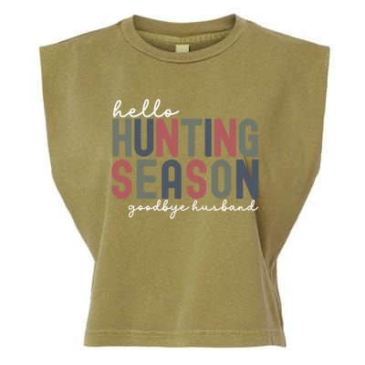 Hello Hunting Season Goodbye Husband Garment-Dyed Women's Muscle Tee