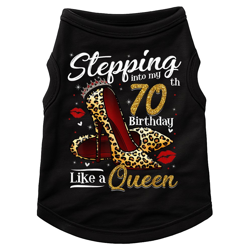 High Heels Stepping Into My 70th Birthday 70 and Fabulous Doggie Tank