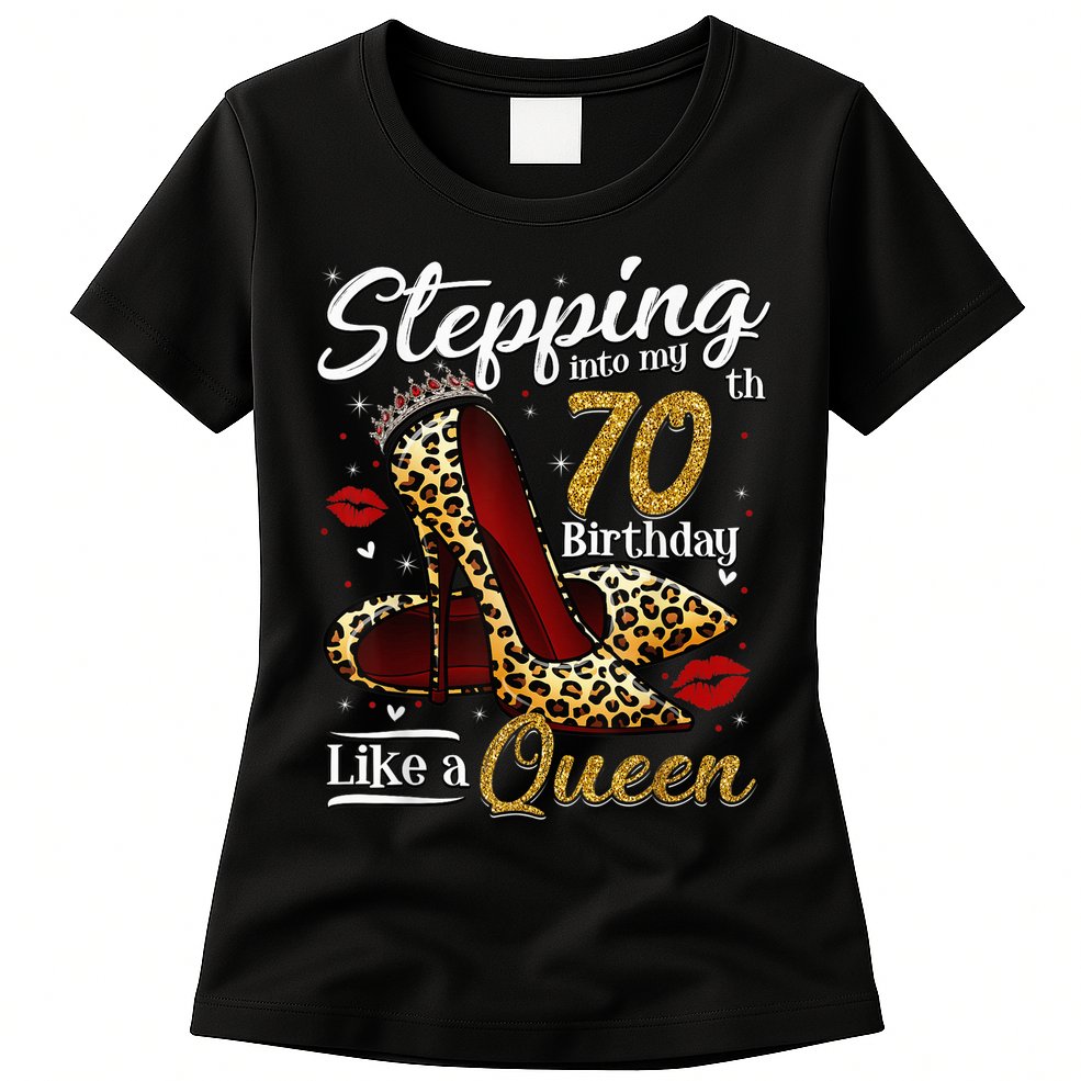 High Heels Stepping Into My 70th Birthday 70 and Fabulous Womens T-Shirt