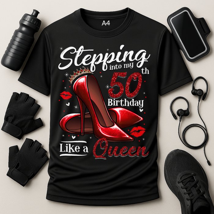 High Heels Stepping Into My 50th Birthday 50 And Fabulous Cooling Performance Crew T-Shirt