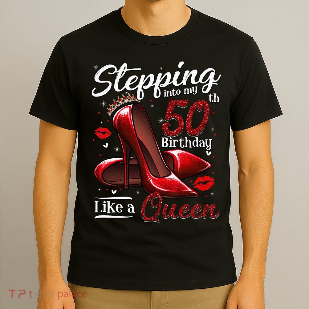 High Heels Stepping Into My 50th Birthday 50 And Fabulous T-Shirt