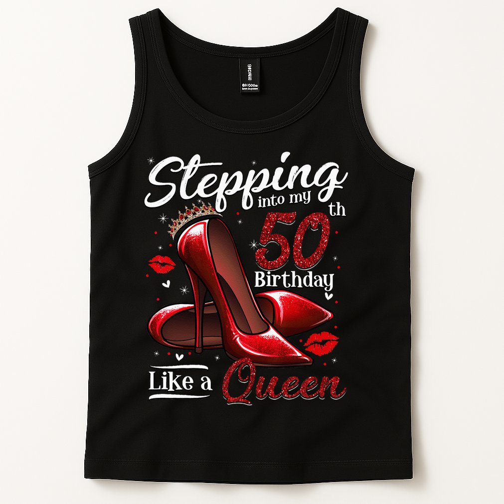 High Heels Stepping Into My 50th Birthday 50 And Fabulous Tank Top