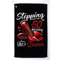 High Heels Stepping Into My 50th Birthday 50 And Fabulous Golf Towel