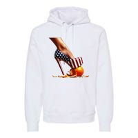 High Heels Squash Oranges; Kamala Harris Election Premium Hoodie