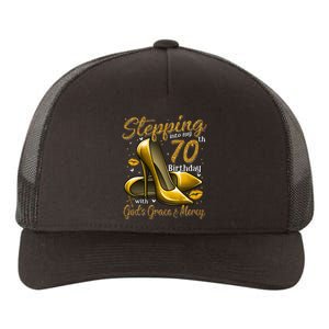 High Heels Stepping Into My 70th Birthday 70 And Fabulous Yupoong Adult 5-Panel Trucker Hat