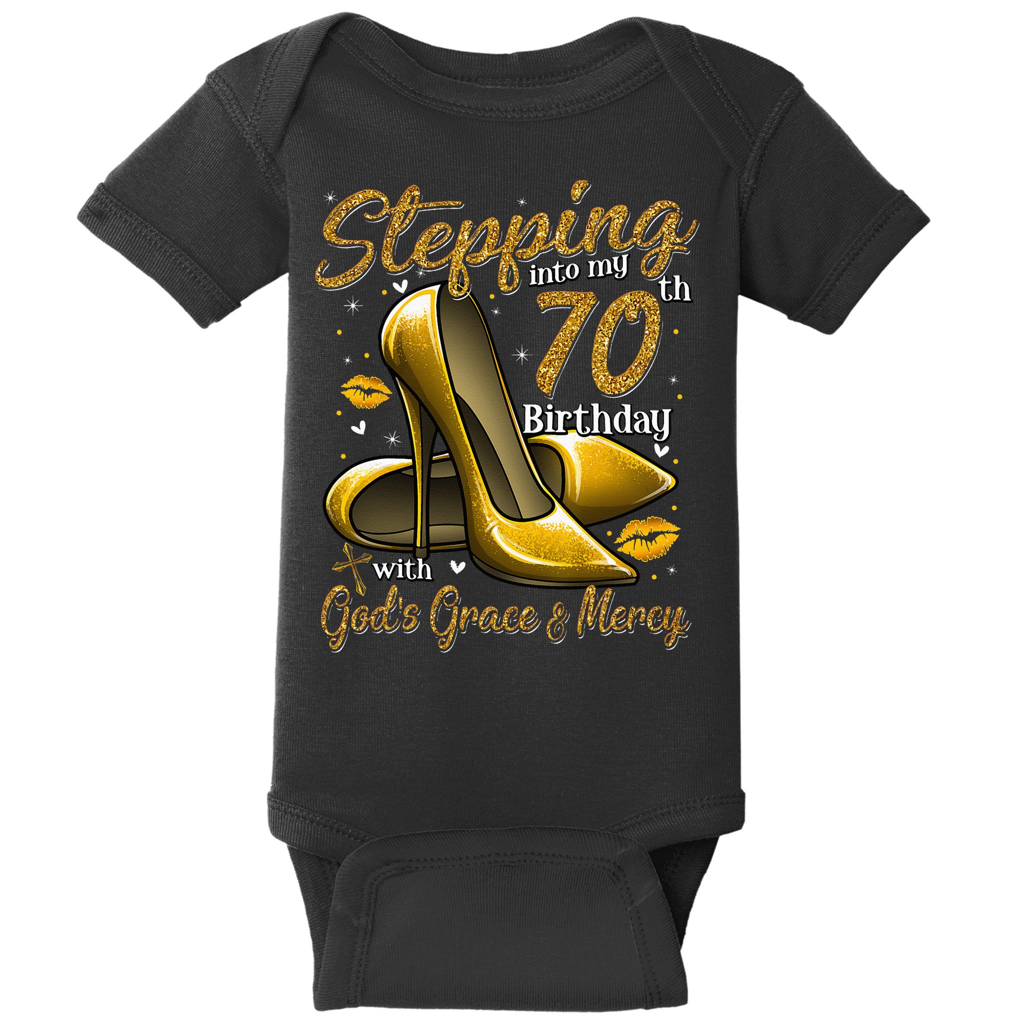 High Heels Stepping Into My 70th Birthday 70 And Fabulous Baby Bodysuit