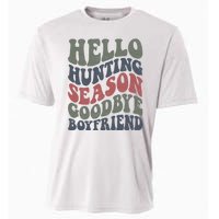 Hello Hunting Season Goodbye Boyfriend Cooling Performance Crew T-Shirt