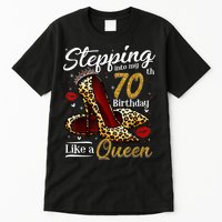 High Heels Stepping Into My 70th Birthday 70 and Fabulous Tall T-Shirt