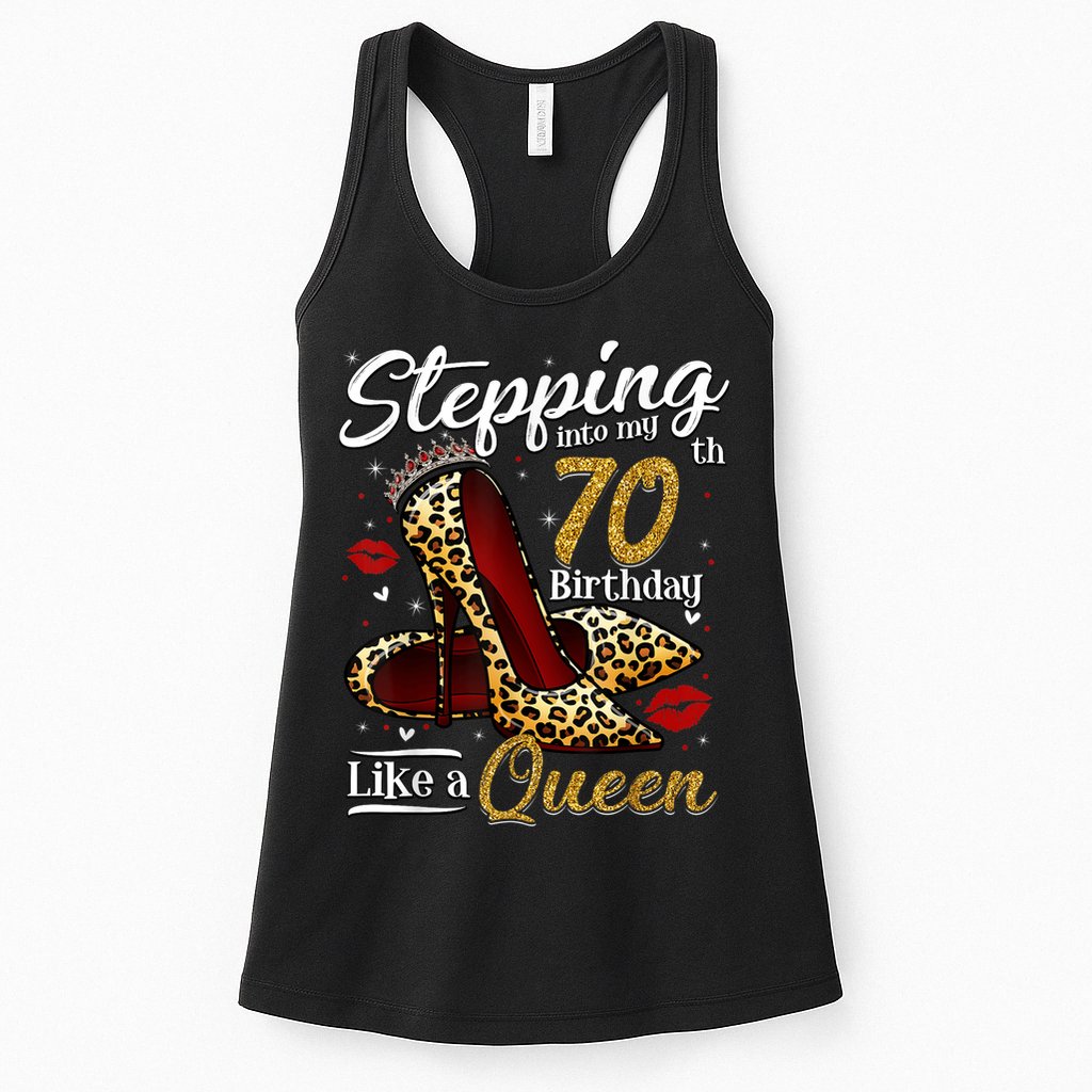High Heels Stepping Into My 70th Birthday 70 and Fabulous Womens Tank Top
