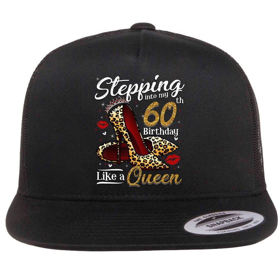 High Heels Stepping Into My 60th Birthday 60 And Fabulous Flat Bill Trucker Hat