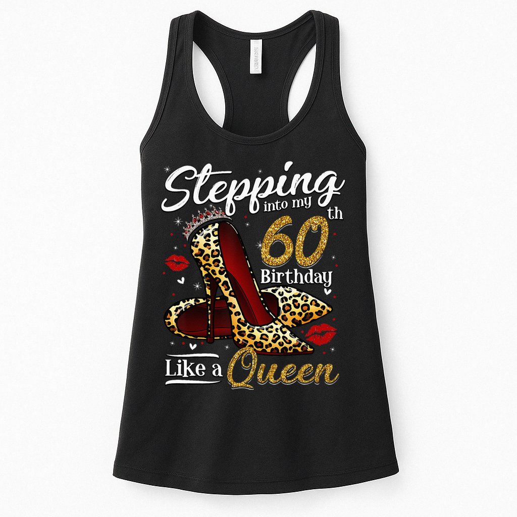 High Heels Stepping Into My 60th Birthday 60 And Fabulous Womens Tank Top