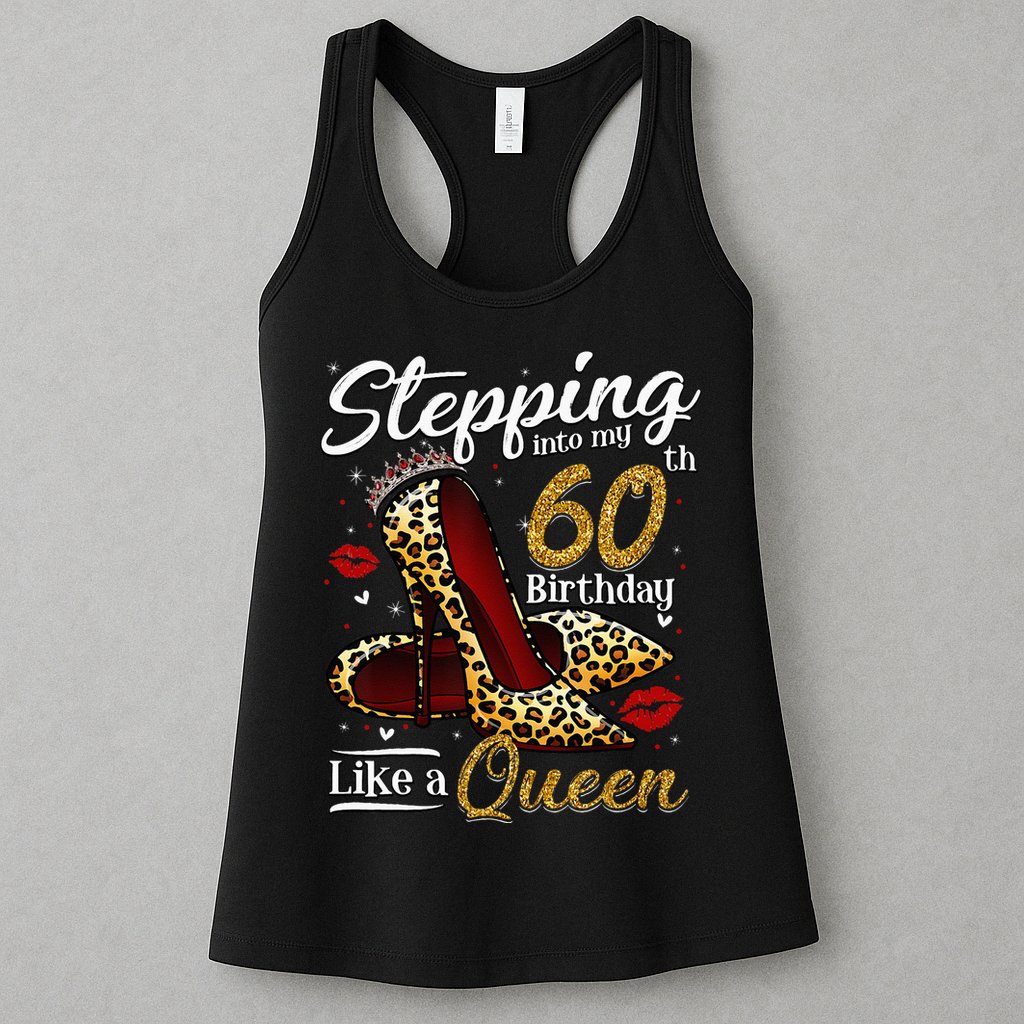 High Heels Stepping Into My 60th Birthday 60 And Fabulous Womens Tank Top