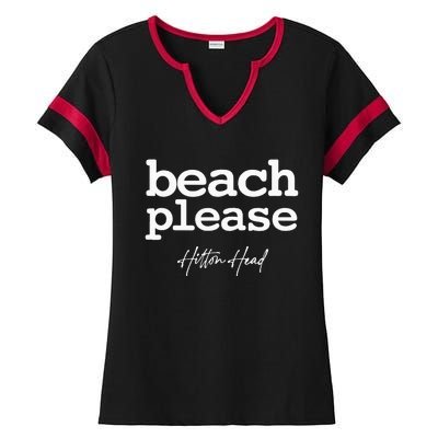 Hilton Head South Carolina Sc Beach Please Simple Ladies Halftime Notch Neck Tee