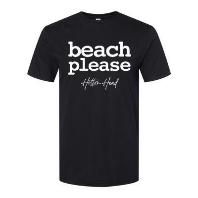 Hilton Head South Carolina Sc Beach Please Simple Softstyle CVC T-Shirt