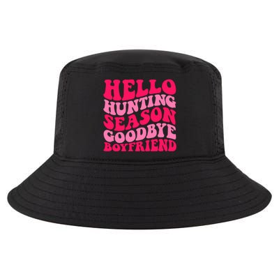 Hello Hunting Season Goodbye Boyfriend Cool Comfort Performance Bucket Hat