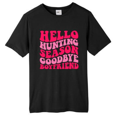 Hello Hunting Season Goodbye Boyfriend Tall Fusion ChromaSoft Performance T-Shirt