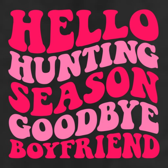 Hello Hunting Season Goodbye Boyfriend 11oz C Handle Ceramic Mug