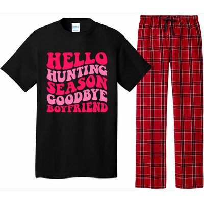 Hello Hunting Season Goodbye Boyfriend Pajama Set