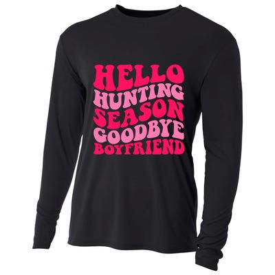 Hello Hunting Season Goodbye Boyfriend Cooling Performance Long Sleeve Crew