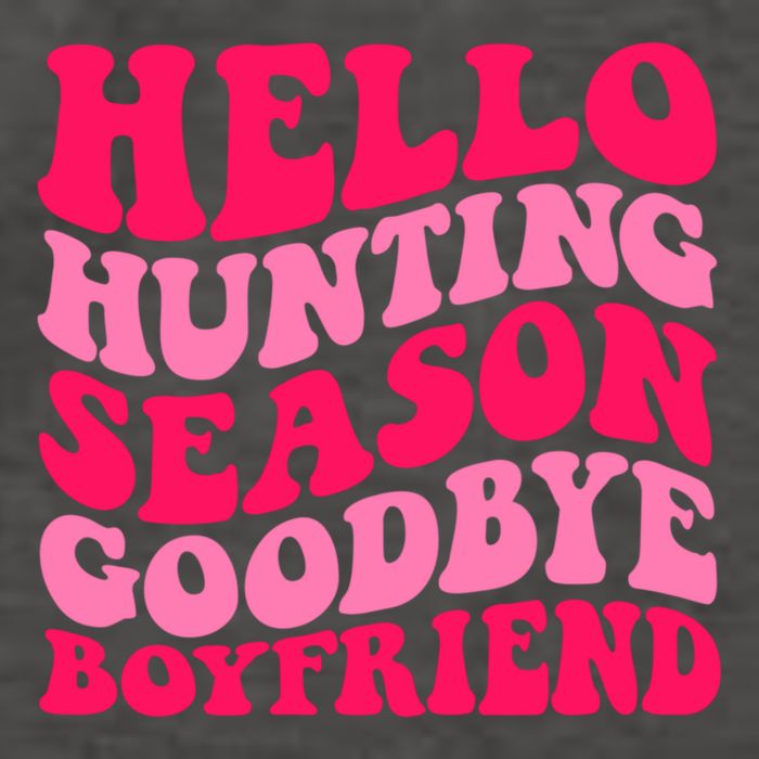 Hello Hunting Season Goodbye Boyfriend Vector Backpack