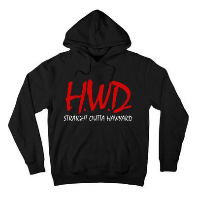 Hayward HWD Straight Outta Hayward Hayward Tall Hoodie