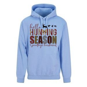 Hello Hunting Season Goodbye Husband Funny Hunting Leopard Gift Unisex Surf Hoodie