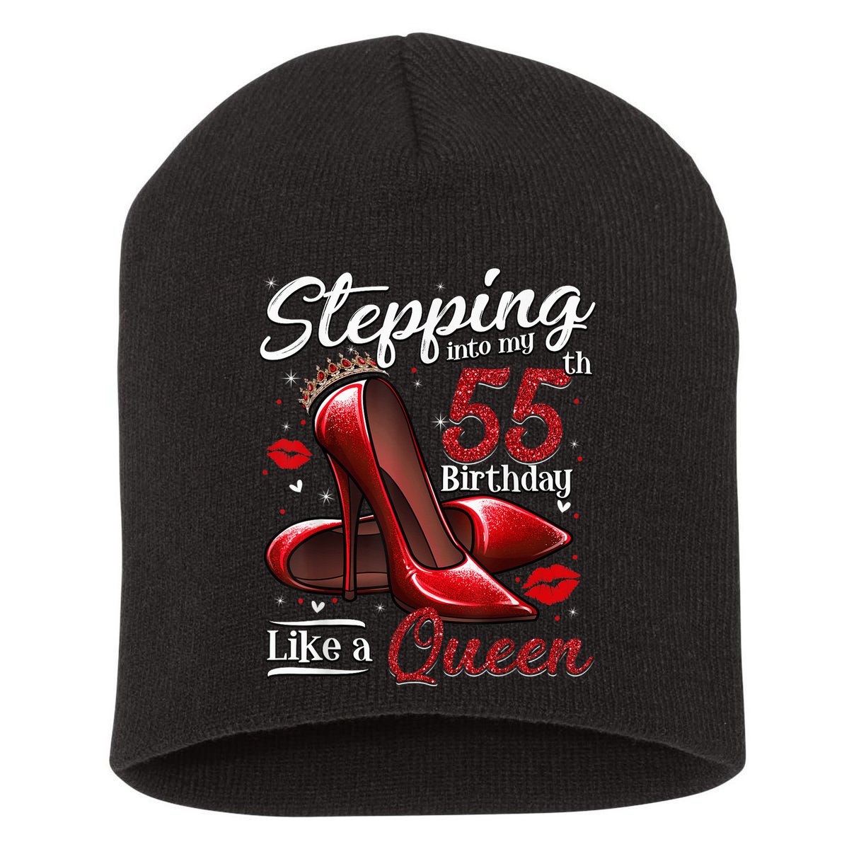 High Heels Stepping Into My 55th Birthday 55 and Fabulous Short Acrylic Beanie