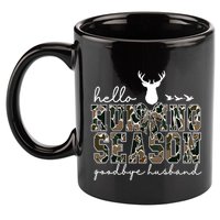 Hello Hunting Season Goodbye Husband Gift 11oz C Handle Ceramic Mug