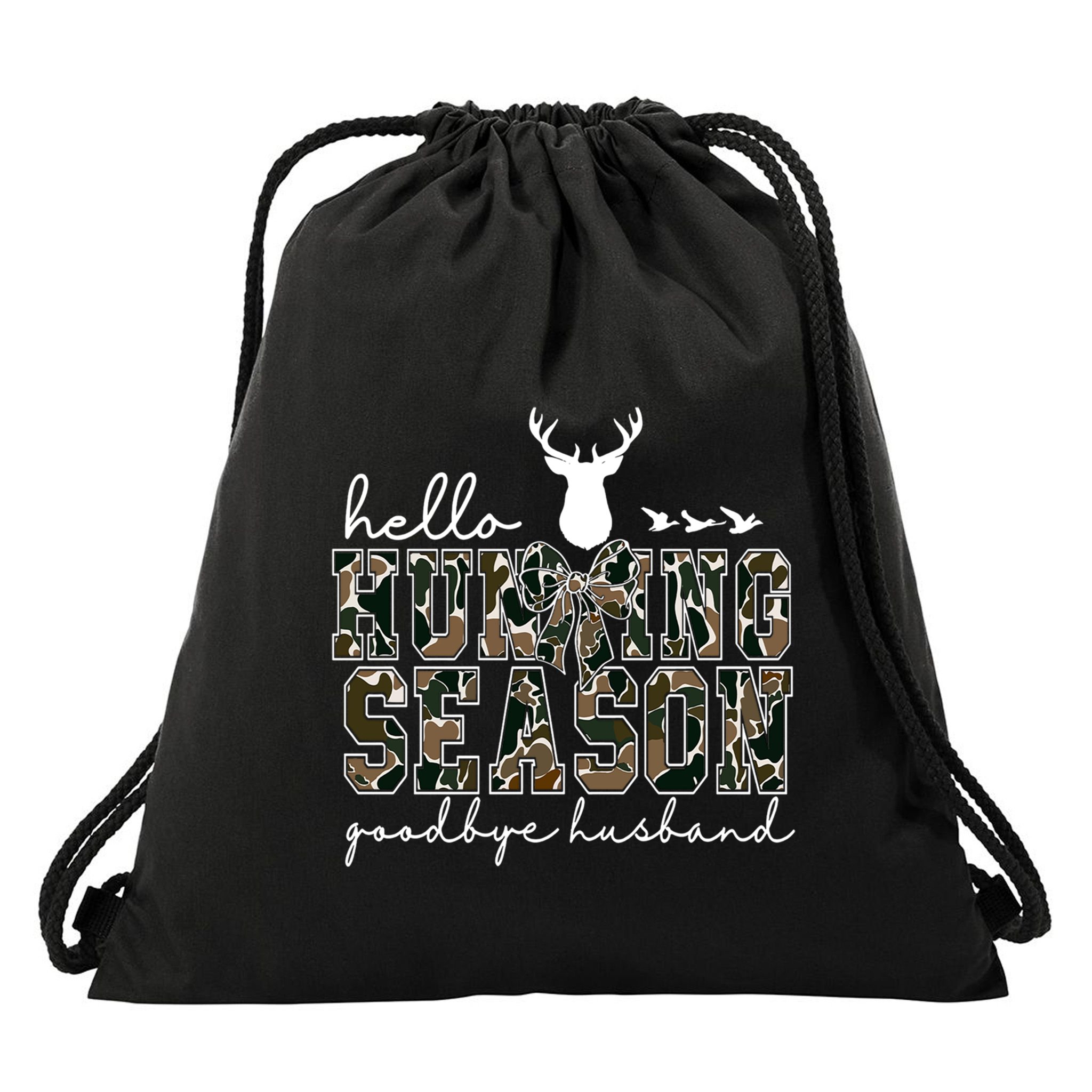 Hello Hunting Season Goodbye Husband Gift Drawstring Bag
