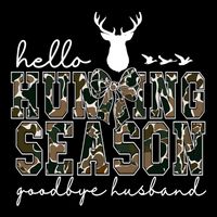 Hello Hunting Season Goodbye Husband Gift Drawstring Bag
