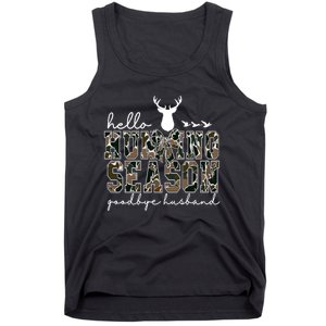 Hello Hunting Season Goodbye Husband Gift Tank Top