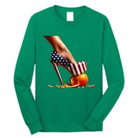 High Heels Squash Oranges; Kamala Harris Election Long Sleeve Shirt