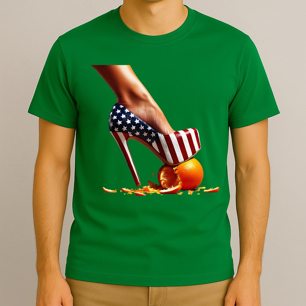 High Heels Squash Oranges; Kamala Harris Election T-Shirt