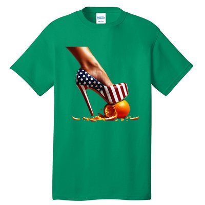 High Heels Squash Oranges; Kamala Harris Election Tall T-Shirt