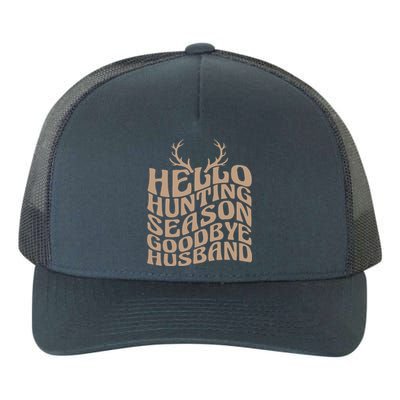 Hello Hunting Season Goodbye Boyfriend Yupoong Adult 5-Panel Trucker Hat