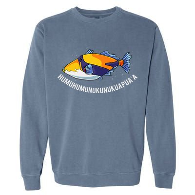 HumuhumunukunukuapuaA Hawaiian State Fish Garment-Dyed Sweatshirt