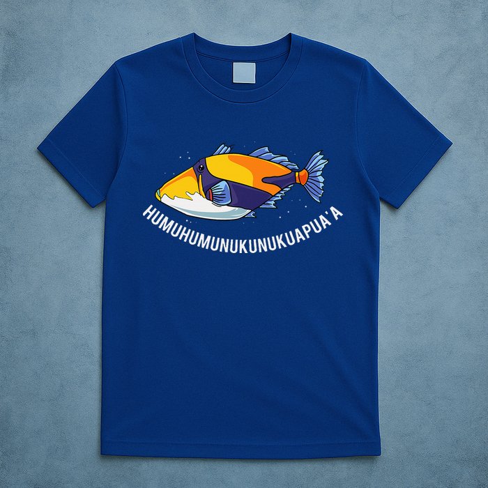 HumuhumunukunukuapuaA Hawaiian State Fish T-Shirt