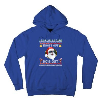 Ho Ho Snows Out Hos Out Ugly Style Christmas Santa Cute Gift Tall Hoodie