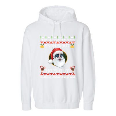 Ho Ho Snows Out Hos Out Ugly Style Christmas Santa Cute Gift Garment-Dyed Fleece Hoodie