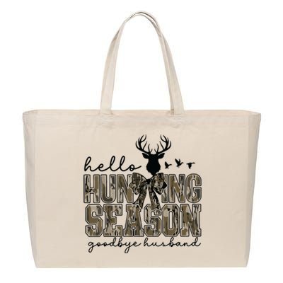 Hello Hunting Season Goodbye Husband Deer Girl Women Cotton Canvas Jumbo Tote