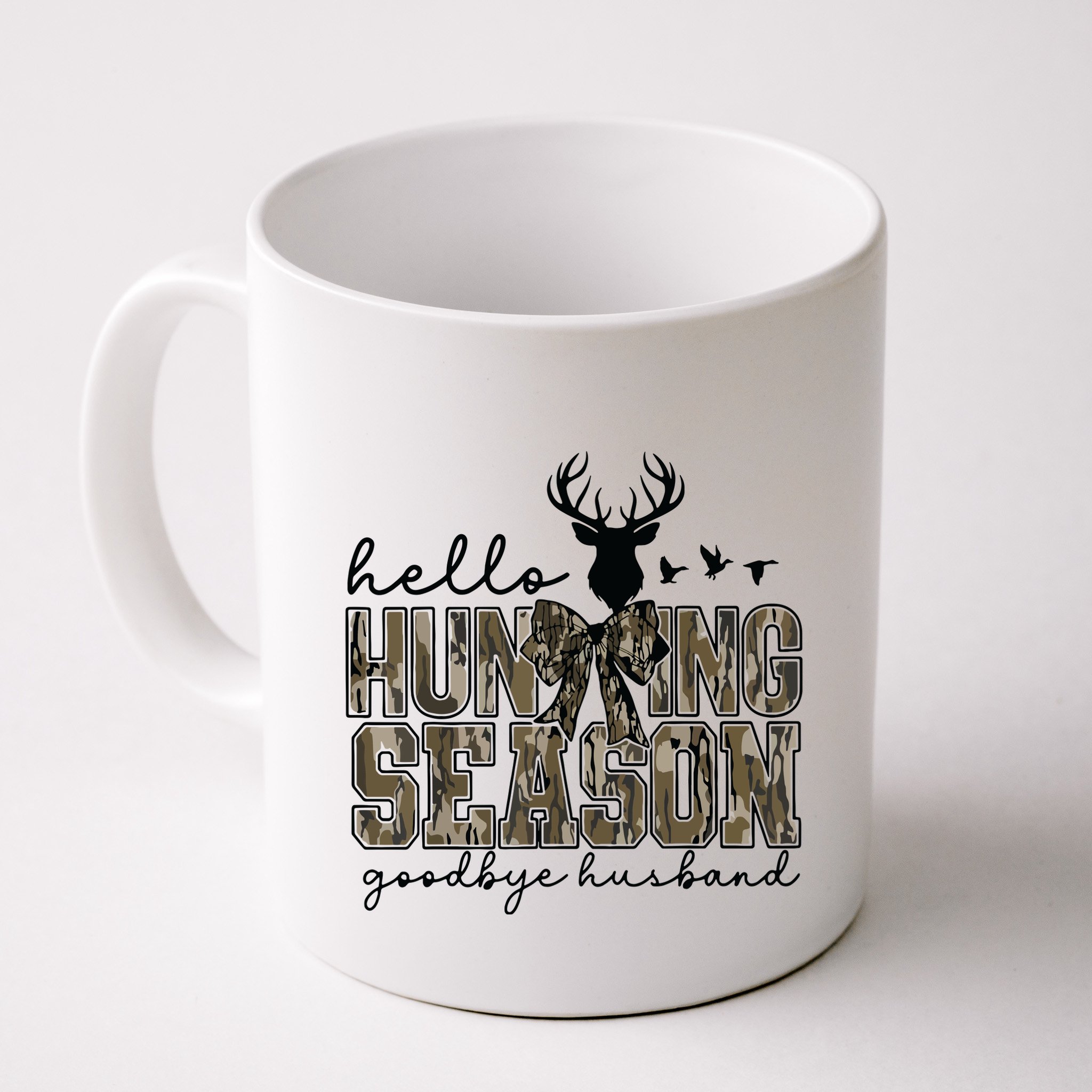 Hello Hunting Season Goodbye Husband Deer Girl Women Mug